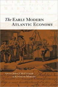 Title: The Early Modern Atlantic Economy, Author: John J. McCusker