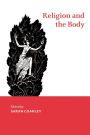 Religion and the Body / Edition 1
