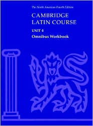 Cambridge Latin Course Unit 4 Omnibus Workbook North American edition / Edition 4