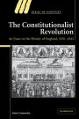 The Constitutionalist Revolution: An Essay on the History of England, 1450-1642
