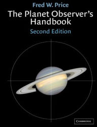 Title: The Planet Observer's Handbook, Author: Fred W. Price