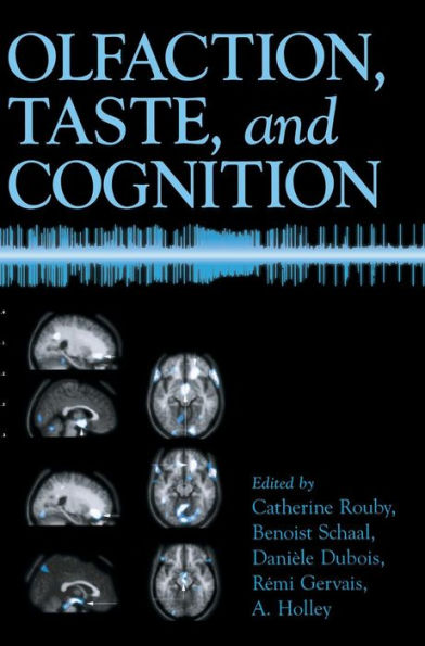 Olfaction, Taste, and Cognition / Edition 1