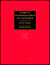 Title: Guide to Standard Floras of the World: An Annotated, Geographically Arranged Systematic Bibliography of the Principal Floras, Enumerations, Checklists and Chorological Atlases of Different Areas / Edition 2, Author: David G. Frodin