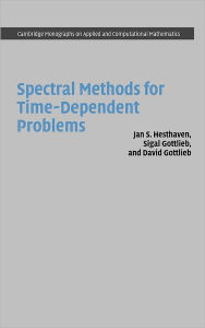 Title: Spectral Methods for Time-Dependent Problems / Edition 1, Author: Jan S. Hesthaven