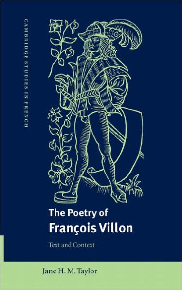 The Poetry of François Villon: Text and Context