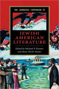Title: The Cambridge Companion to Jewish American Literature, Author: Hana Wirth-Nesher