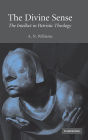 The Divine Sense: The Intellect in Patristic Theology