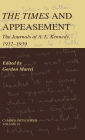 The Times and Appeasement: The Journals of A. L. Kennedy, 1932-1939