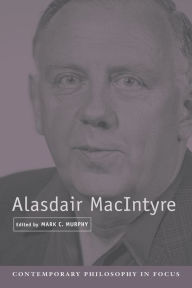 Title: Alasdair MacIntyre, Author: Mark C. Murphy