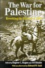 The War for Palestine: Rewriting the History of 1948