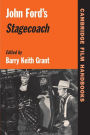 John Ford's Stagecoach / Edition 1