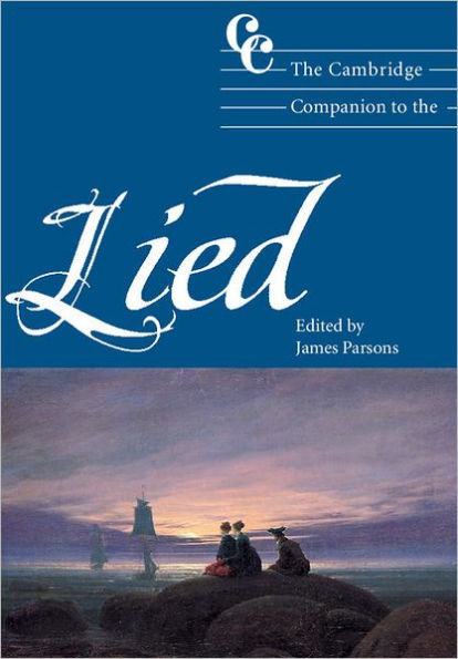 The Cambridge Companion to the Lied