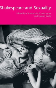 Title: Shakespeare and Sexuality, Author: Catherine M. S. Alexander
