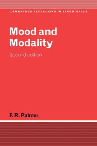 Title: Mood and Modality / Edition 2, Author: F. R. Palmer