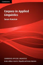 Corpora in Applied Linguistics / Edition 1