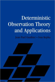 Title: Deterministic Observation Theory and Applications, Author: Jean-Paul Gauthier