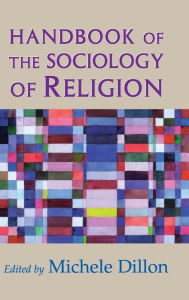 Title: Handbook of the Sociology of Religion, Author: Michele Dillon