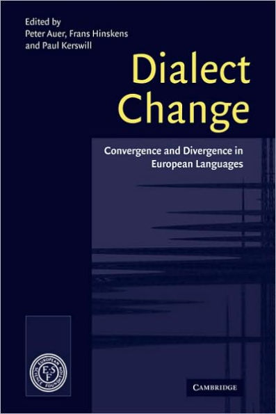 Dialect Change: Convergence and Divergence in European Languages