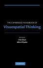 The Cambridge Handbook of Visuospatial Thinking