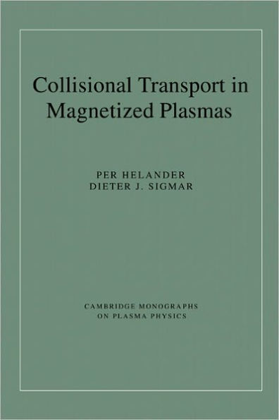 Collisional Transport in Magnetized Plasmas