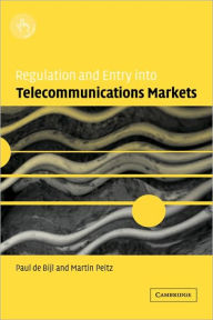 Title: Regulation and Entry into Telecommunications Markets, Author: Paul de Bijl