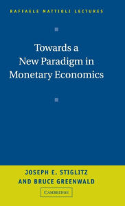 Towards a New Paradigm in Monetary Economics
