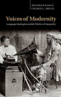 Alternative view 2 of Voices of Modernity: Language Ideologies and the Politics of Inequality