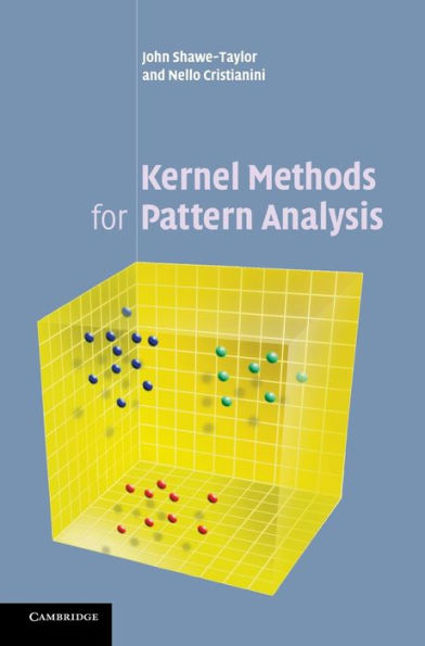 Kernel Methods for Pattern Analysis / Edition 1