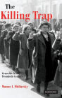 The Killing Trap: Genocide in the Twentieth Century