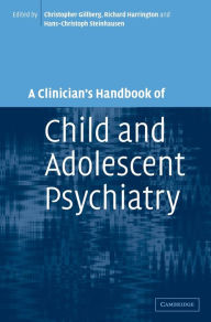 Title: A Clinician's Handbook of Child and Adolescent Psychiatry, Author: Christopher Gillberg