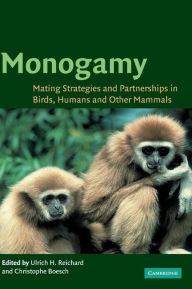 Title: Monogamy: Mating Strategies and Partnerships in Birds, Humans and Other Mammals, Author: Ulrich H. Reichard