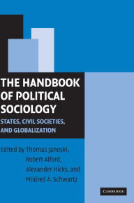 Title: The Handbook of Political Sociology: States, Civil Societies, and Globalization, Author: Thomas Janoski