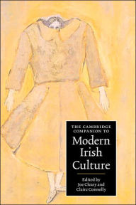 Title: The Cambridge Companion to Modern Irish Culture, Author: Joe Cleary