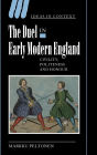 The Duel in Early Modern England: Civility, Politeness and Honour