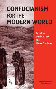 Title: Confucianism for the Modern World, Author: Daniel A. Bell