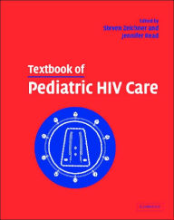 Title: Textbook of Pediatric HIV Care, Author: Steven L. Zeichner