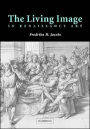 The Living Image in Renaissance Art