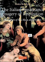 The Italian Renaissance Imagery of Inspiration: Metaphors of Sex, Sleep, and Dream