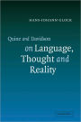 Quine and Davidson on Language, Thought and Reality