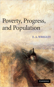 Title: Poverty, Progress, and Population, Author: E. A. Wrigley