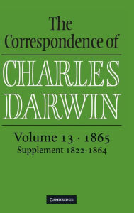 Title: The Correspondence of Charles Darwin: Volume 13, 1865, Author: Charles Darwin