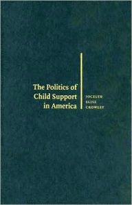 The Politics of Child Support in America