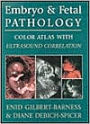 Embryo and Fetal Pathology: Color Atlas with Ultrasound Correlation