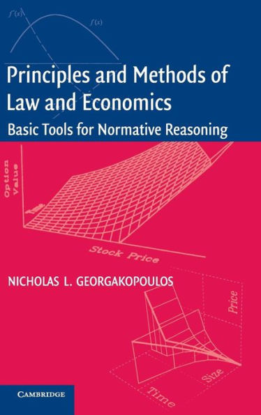 Principles and Methods of Law and Economics: Enhancing Normative Analysis