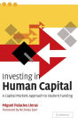 Investing in Human Capital: A Capital Markets Approach to Student Funding