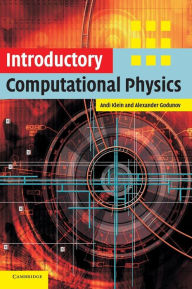 Title: Introductory Computational Physics / Edition 1, Author: Andi Klein