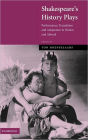 Shakespeare's History Plays: Performance, Translation and Adaptation in Britain and Abroad