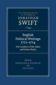 Title: English Political Writings 1711-1714: 'The Conduct of the Allies' and Other Works, Author: Jonathan Swift