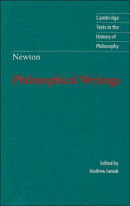 Isaac Newton: Philosophical Writings