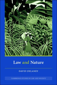 Title: Law and Nature, Author: David Delaney